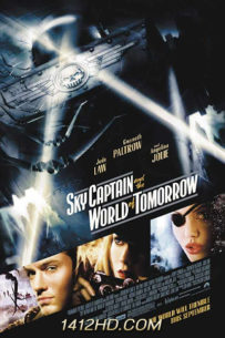 Sky Captain สกายกัปตัน ผ่าโลกอนาคต (2004) เต็มเรื่อง HD พากย์ไทย