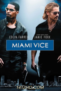 ดูหนัง Miami Vice ไมอามี่ ไวซ์ คู่เดือดไมอามี่ (2006) เต็มเรื่อง พากย์ไทย