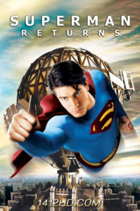 Superman Returns ซูเปอร์แมน รีเทิร์น (2006) เต็มเรื่อง พากย์ไทย