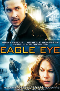 ดูหนัง Eagle Eye แผนสังหารพลิกนรก (2008) HD เต็มเรื่อง