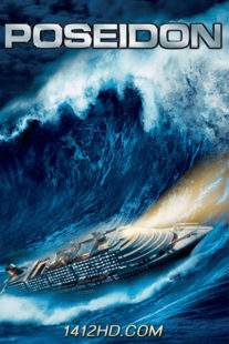 Poseidon โพไซดอน มหาวิบัติเรือยักษ์ (2006) HD เต็มเรื่อง พากย์ไทย