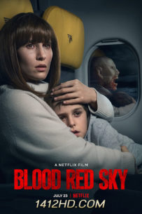 ดูหนัง Blood Red Sky (2021) ฟ้าสีเลือด HD พากย์ไทย NETFLIX