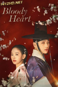 ดูซีรี่ย์ Bloody Heart หัวใจเปื้อนเลือด (2022) พากย์ไทย EP.1-16 (จบ)