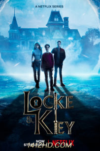 ดูซีรีย์ Locke & Key  ล็อคแอนด์คีย์ ปริศนาลับตระกูลล็อค ซีซั่น 3 (2022)