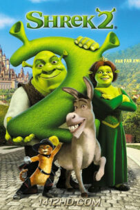 การ์ตูน Shrek เชร็ค 2 (2004) เต็มเรื่อง พากย์ไทย