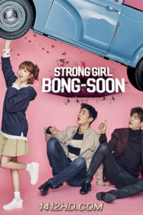 ซีรีย์เกาหลี Strong Woman Do Bong Soon สาวน้อยจอมพลัง โดบงซุน (2017) ซับไทย