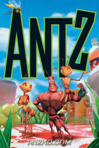 ดูอดิเมชั่น Antz เปิดโลกใบใหญ่ของนายมด (1998) พากย์ไทย