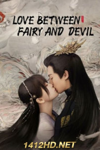 ดูซีรี่ย์ ของรักของข้า (2022) Love Between Fairy And Devil พากย์ไทย EP.1-36 (จบ)