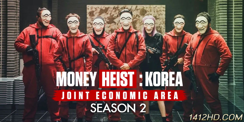 Money Heist: Korea Joint Economic Area Part 2 ทรชนคนปล้นโลก เกาหลีเดือด 2