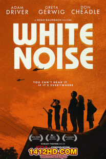 ดูหนัง White Noise (2023) HD เต็มเรื่อง พากย์ไทย