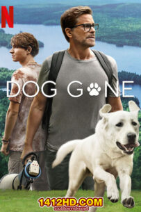 ดูหนัง Dog Gone หมา หลง (2023) HD เต็มเรื่อง พากย์ไทย