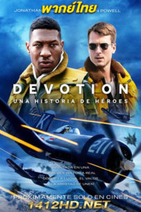 ดูหนัง Devotion ดีโวชั่น (2022) พากย์ไทย-Netflix HD