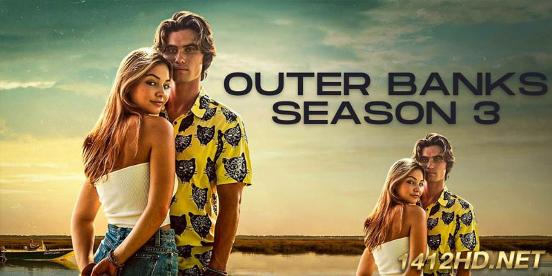 Outer Banks Season 3 สมบัติลับเอาเทอร์แบงค์ส