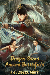 ดูหนัง Dragon Sword Ancient Battlefield ตำนานยวี่หลงบำเพ็ญเซียน 3 สนามรบโบราณ (2023) HD- ซับไทย