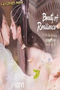 ดูซีรี่ย์ Beauty of Resilience ตำนานเลือดฟีนิกซ์ (2023) ซับไทย