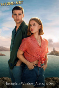 ดูหนัง รักผ่านหน้าต่าง หัวใจข้ามทะเล Through My Window Across the Sea (2023) พากย์ไทย-Netflix