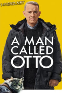ดูหนัง A Man Called Otto มนุษย์ลุง ชื่ออ๊อตโต้ (พากย์ไทย) เต็มเรื่อง Nettflix