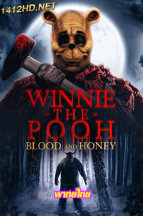 ดูหนัง วินนี่เดอะพูห์: โหด เห็น หมี (2023) Winnie the Pooh: Blood and Honey-พากย์ไทย