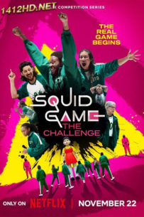 ดูซีรี่ย์ สควิดเกม เดอะ ชาเลนจ์ (Squid Game: The Challenge) รายการเรียลลิตี้ (2023) ซับไทย