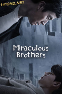 ดูซีรี่ย์ Miraculous Brothers (2023) พี่น้องปาฏิหาริย์ พากย์ไทย EP.1-16 (จบ)