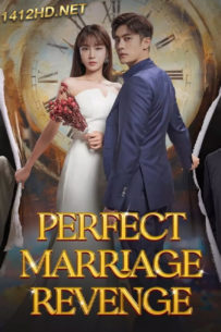 ดูซีรี่ย์ Perfect Marriage Revenge (2023) วิวาห์ลวงชวนให้รัก (ซับไทย) EP.1-16 (จบ)
