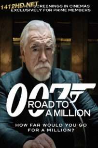 ดูซีรี่ย์ 007 Road to a Million (2023) 007 เส้นทางสู่เงินล้าน (พากย์ไทย)