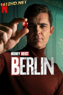 ดูซีรี่ย์ Money Heist: Berlin (2023) ทรชนคนปล้นโลก: เบอร์ลิน (พากย์ไทย) 8 ตอนจบ