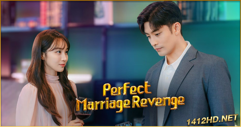 ดูซีรี่ย์ วิวาห์รัก กับดักลวงแค้น (พากย์ไทย) Perfect Marriage Revenge (2023) EP.1-16 จบ