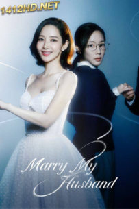 ดูซีรี่ย์ Marry my Husband (2024) สามีคนนี้แจกฟรีให้เธอ พากย์ไทย-ซับไทย EP.1-16 (จบ)