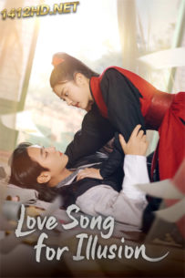 ดูซีรี่ย์ Love Song for Illusion (2024) ซับไทย-พากย์ไทย EP.1-16 (จบ)