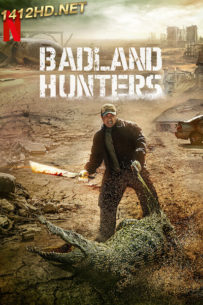 ดูหนัง Badland Hunters นักล่ากลางนรก (2024) พากย์ไทย – HD