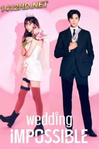 ดูซีรี่ย์ Wedding Impossible ป่วนวิวาห์สัญญารักกำมะลอ (2024) ซับไทย-พากย์ไทย EP.1-12 (จบ)