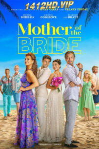ดูหนัง แม่เจ้าสาว Mother of the Bride (2024) พากย์ไทย-Netflix