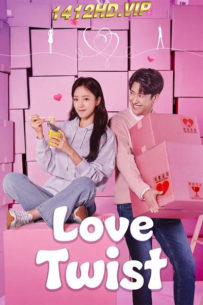 ดูซีรี่ย์ รักนี้เซะตุ้มเล้ง Love Twist (2021) พากย์ไทย EP.1-103 (จบ)