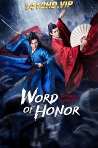 ดูซีรี่ย์ Word of Honor นักรบพเนจรสุดขอบฟ้า (2021) พากย์ไทยทุกตอน
