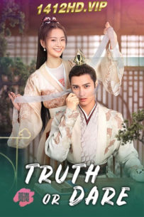 ดูซีรี่ย์จีน Truth or Dare ชะตารักสลับเกี้ยว (2021) พากย์ไทย EP.1-30 จบ