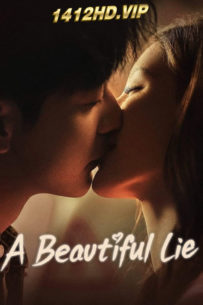 ดูซีรี่ย์ A Beautiful Lie (2024) คำลวงแสนรัก พากย์ไทย EP.1-36 (จบ)