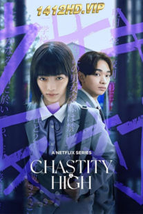 ดูซีรี่ย์ Chastity High โรงเรียนห้ามรัก (2024) พากย์ไทย Netflix