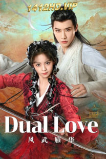 ดูซีรี่ย์ Dual Love ยุทธจักรรักนิรันดร์ (2024) ซับไทย EP.1-23 (จบ)