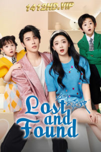 ดูซีรี่ย์ Lost And Found เพราะใจยังมีเธอ (2024) EP.1-23 (จบ) ซับไทย