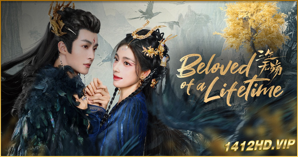 ดูซีรี่ย์ Beloved of A Lifetime (2024) รักนิรันดร์ข้ามสามภพ EP.1-26 (จบ) ซับไทย-พากย์ไทย