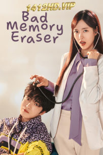 ดูซีรี่ย์ ลบความจำปิ๊งรักเธอ Bad Memory Eraser (2024) พากย์ไทย EP.1-16 (จบ)