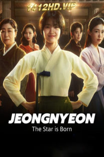 ดูซีรี่ย์ Jeongnyeon: The Star is Born (2024) EP.1-12 (จบ) ซับไทย