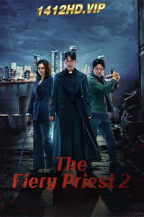 ดูซีรี่ย์ The Fiery Priest 2 (2024) บาทหลวงเลือดระอุ ซีซั่น 2 ซับไทย