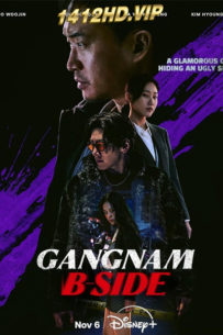 ดูซีรี่ย์ Gangnam B-Side (2024) ซับไทย EP.1-8 (จบ)