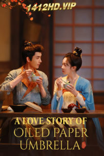 ดูซีรี่ย์ ALove Story of Oiled Paper Umbrella รักใต้ร่มห่มไอหมอก (2024) ซับไทย-พากย์ไทย