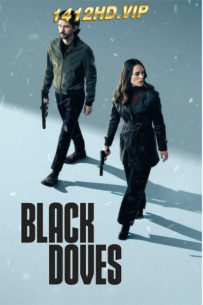 ดูซีรี่ย์ Black Doves พิราบเงา (2024) พากย์ไทย 6 ตอนจบ