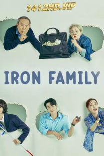 ดูซีรี่ย์ Iron Family ครอบครัวหัวใจเหล็ก (2024) ซับไทย-พากย์ไทย 36 ตอนจบ