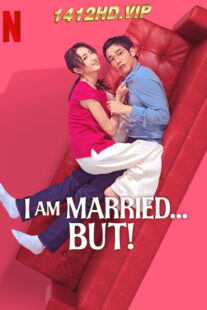 ดูซีรี่ย์ I am Married…But! ไม่โสด แต่…! (2025) ซับไทย 12 ตอนจบ