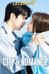 ดูซีรี่ย์ City of Romance รักหลอก อยากบอกว่ารัก (2025) พากย์ไทย-ซับไทย 22 ตอนจบ